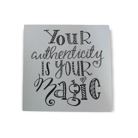 Your Authenticity is Your Magic Sticker