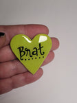 Brat Pin