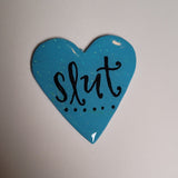 Slut Pin