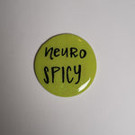 Neurospicy Pin