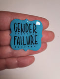 Gender Failure Pin