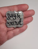 Gay & Weird Pin