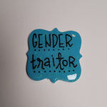 Gender Traitor Pin