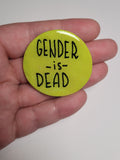 Gender is Dead Pin