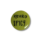 Neurospicy Pin