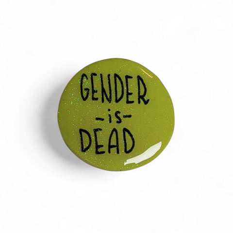 Gender is Dead Pin