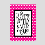 Happy Happily Ever After Greeting Card