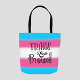 Trans & Proud Tote Bag
