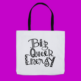 Big Queer Energy Tote Bag
