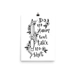 Do No Harm But Take No Shit Art Print