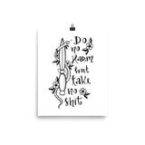 Do No Harm But Take No Shit Art Print