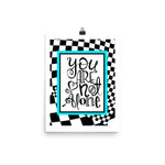 You Are Not Alone Art Print