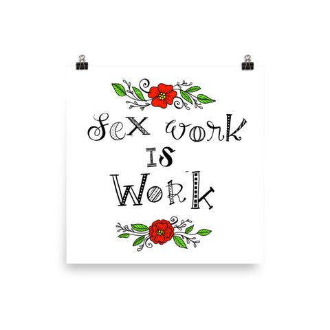 Sex Work Is Work Art Print
